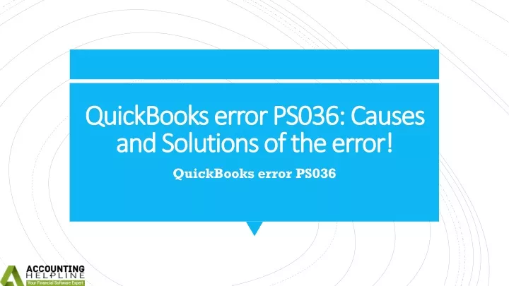 quickbooks error ps036 causes and solutions of the error