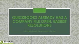 quickbooks already has a company file open easiest resolutions