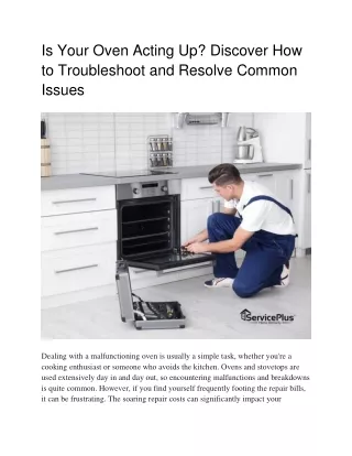 Is Your Oven Acting Up? Discover How to Troubleshoot and Resolve Common Issues