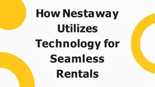How Nestaway Utilizes Technology for Seamless Rentals