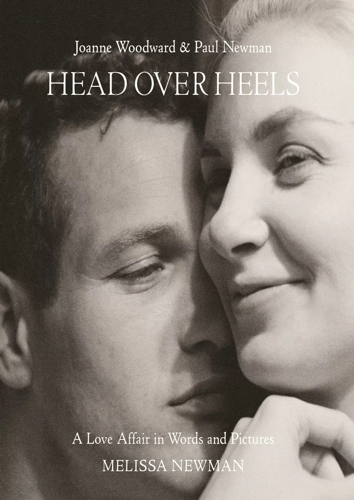 PPT - book ️[READ] ️ Head Over Heels: Joanne Woodward and Paul Newman ...