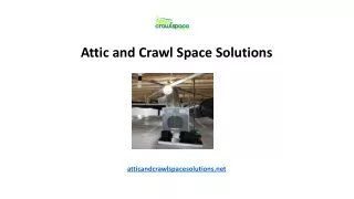 Attic and Crawl Space Solutions