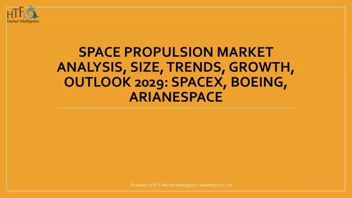 space propulsion market analysis size trends growth outlook 2029 spacex boeing arianespace