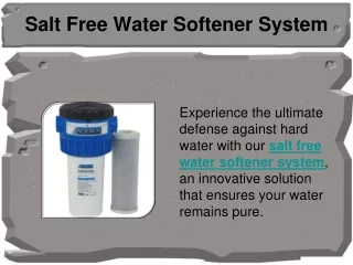 Salt Free Water Softener System
