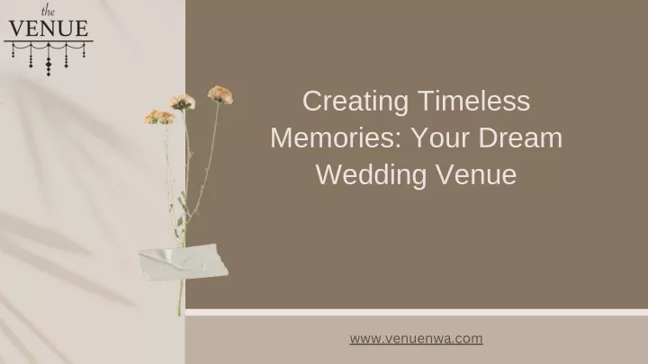creating timeless memories your dream wedding