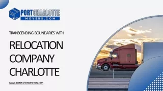 Relocation Company Charlotte - Trusted Moving Services in Port Charlotte