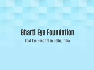 Bharti Eye Foundation: Best Eye Hospital In Delhi