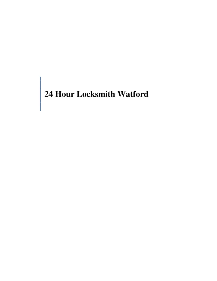 24 hour locksmith watford