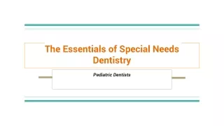 The Essentials of Special Needs Dentistry