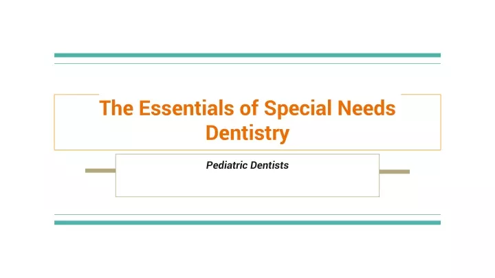 the essentials of special needs dentistry