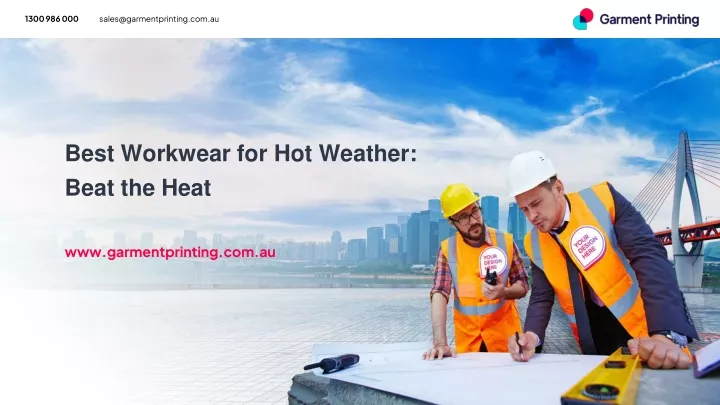 best workwear for hot weather beat the heat