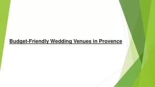 Budget-Friendly Wedding Venues in Provence