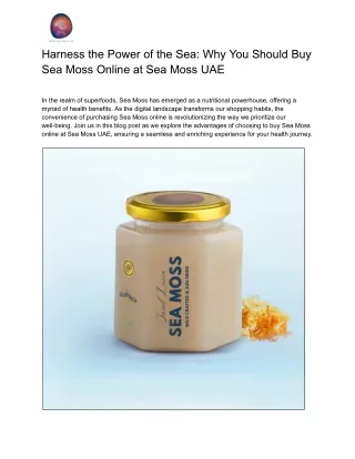 Harness the Power of the Sea_ Why You Should Buy Sea Moss Online at Sea Moss UAE