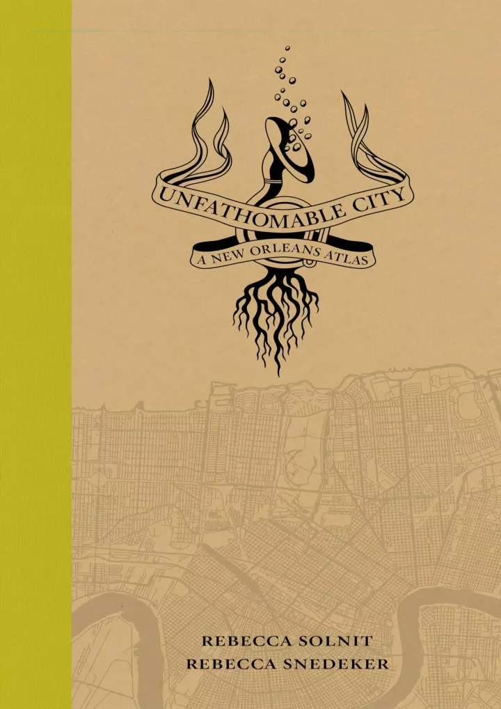 read pdf unfathomable city a new orleans atlas