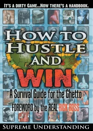 PDF/❤READ/DOWNLOAD⚡  How to Hustle and Win: A Survival Guide for the Ghetto, Par