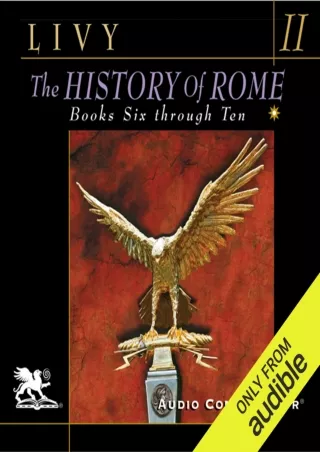 ❤READ❤ [PDF]  The History of Rome, Volume 2: Books 6 - 10