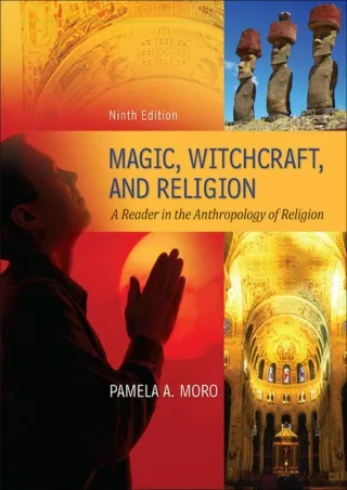 [PDF] ⭐DOWNLOAD⚡  Magic Witchcraft and Religion: A ❤READ❤er in the Anthropology