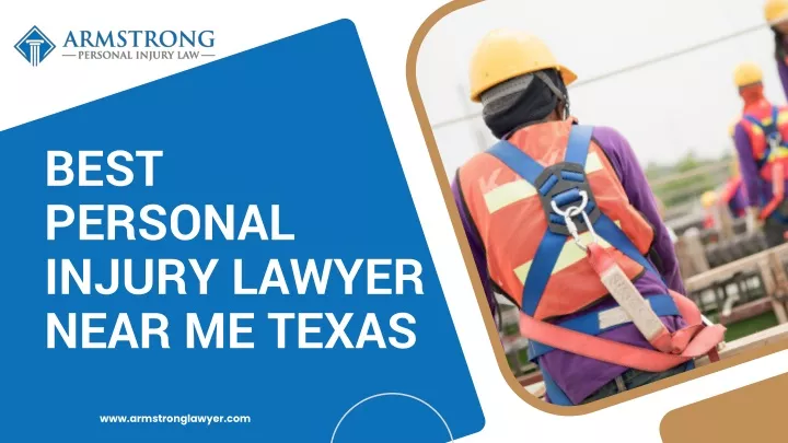 PPT Best Personal Injury Lawyer Near Me Texas PowerPoint Presentation 