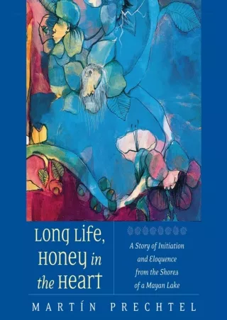 [PDF ❤READ❤ ONLINE] Long Life, Honey in the Heart