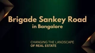 brigade sankey road in bangalore