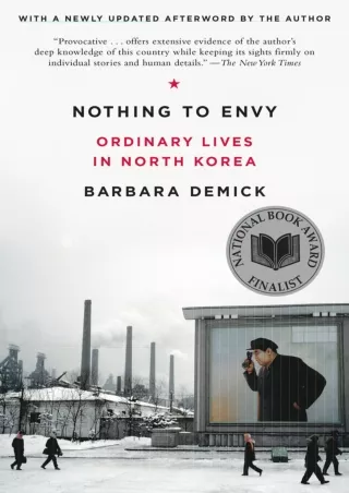 [PDF ❤READ❤ ONLINE]  Nothing to Envy: Ordinary Lives in North Korea