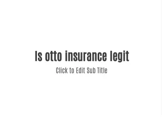 Is otto insurance legit