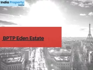 bptp eden estate