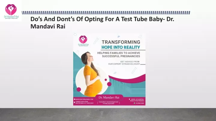 do s and dont s of opting for a test tube baby dr mandavi rai