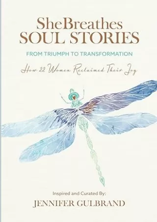 Download⚡️(PDF)❤️ SheBreathes Soul Stories: From Triumph to Transformation