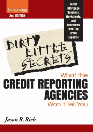 Download⚡️(PDF)❤️ Dirty Little Secrets: What the Credit Reporting Agencies Won't Tell You