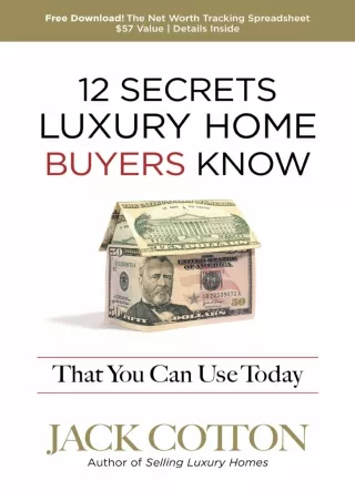 [PDF]❤️DOWNLOAD⚡️ 12 Secrets Luxury Home Buyers Know That You Can Use Today
