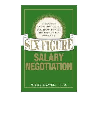 ❤️get (⚡️pdf⚡️) download Six Figure Salary Negotiation Industry Insiders Get You