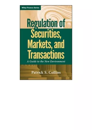 free read (✔️pdf❤️) Regulation of Securities Markets and Transactions A Guide to