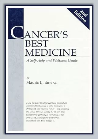 [DOWNLOAD]⚡️PDF✔️ Cancer's Best Medicine: A Self-Help and Wellness Guide