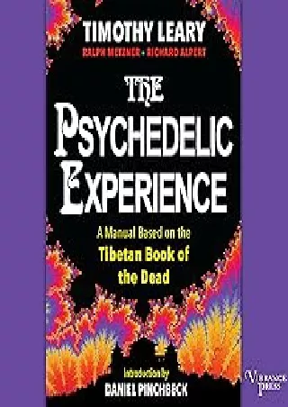 [PDF]❤️DOWNLOAD⚡️ The Psychedelic Experience: A Manual Based on the Tibetan Book of the Dead
