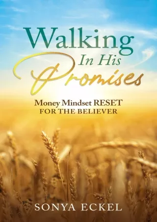 Download⚡️(PDF)❤️ Walking In His Promises: Money Mindset Reset for the Believer