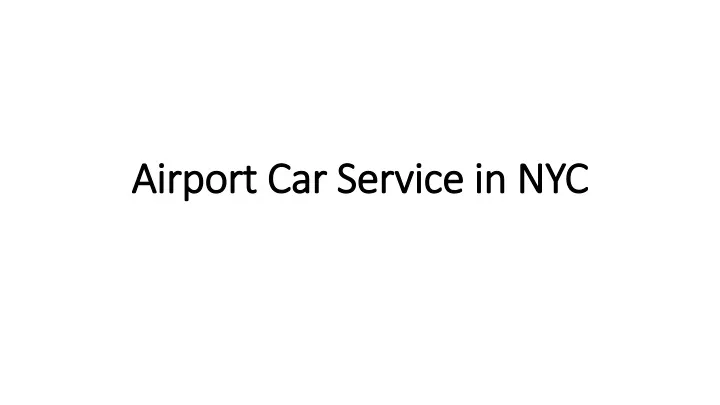 airport car service in airport car service in nyc