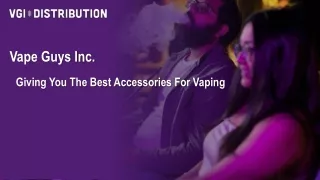Giving You The Best Accessories For Vaping