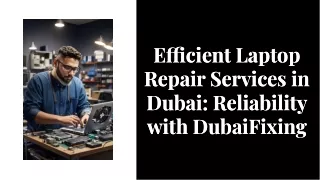 Efficient Laptop Repair Services in Dubai Reliability with Dubai Fixing