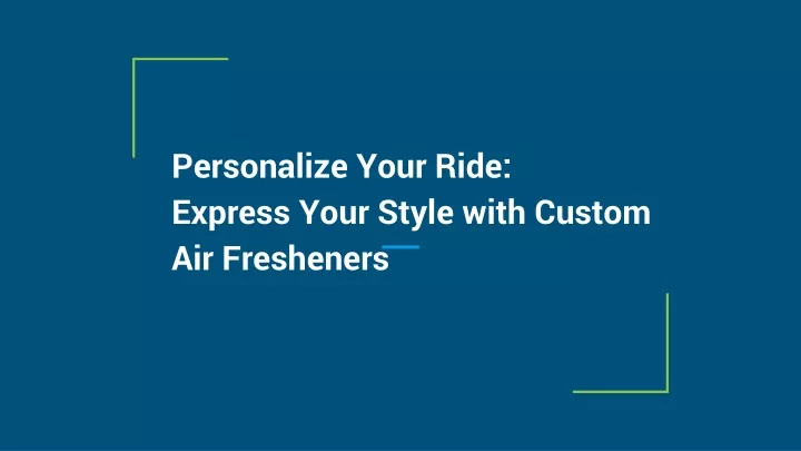 personalize your ride express your style with custom air fresheners
