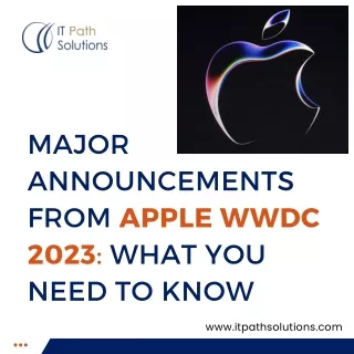 Major Announcements from Apple WWDC 2023 What You Need To Know