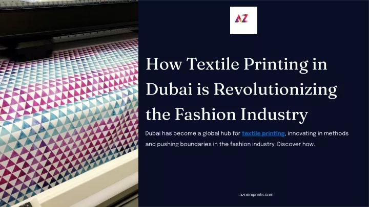 how textile printing in dubai is revolutionizing