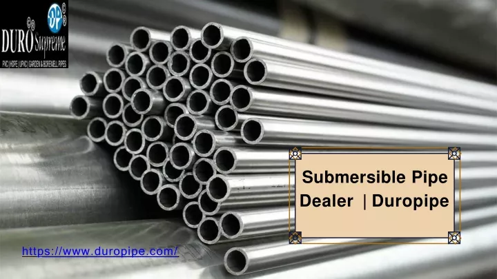 submersible pipe dealer duropipe