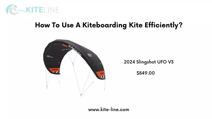 how to use a kiteboarding kite efficiently