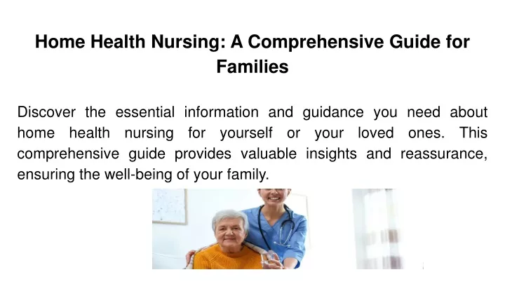 home health nursing a comprehensive guide for families