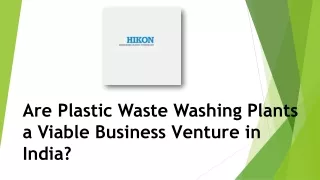 Arе Plastic Wastе Washing Plants a Viablе Businеss Vеnturе in India?
