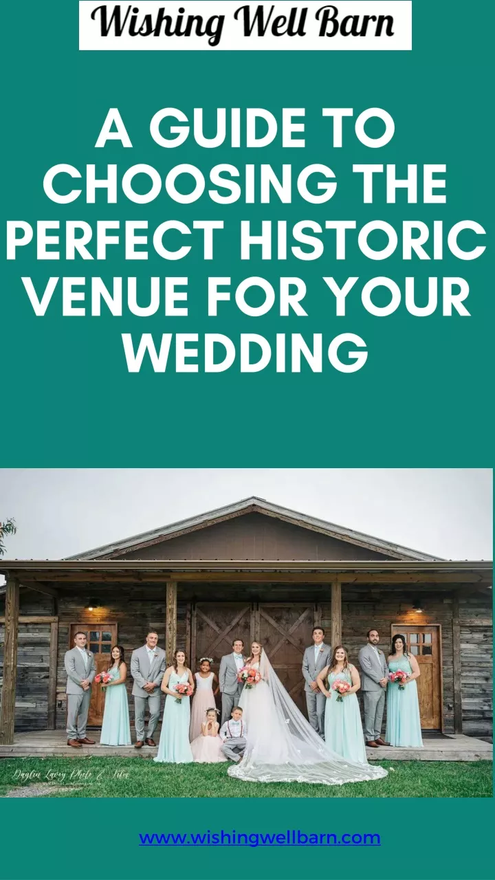 a guide to choosing the perfect historic venue