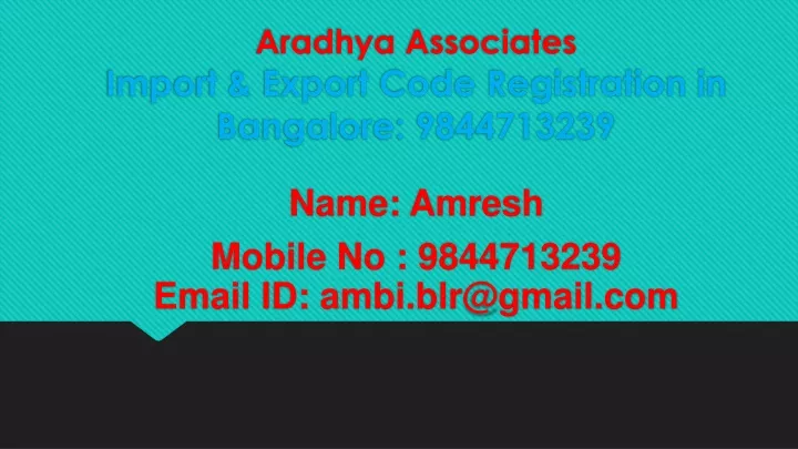 aradhya associates import export code registration in bangalore 9844713239