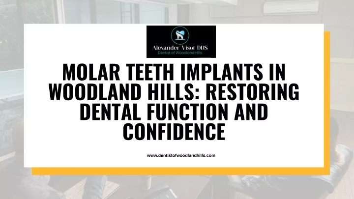 molar teeth implants in woodland hills restoring