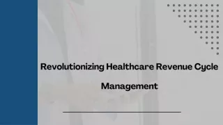 Revolutionizing Healthcare Revenue Cycle Management